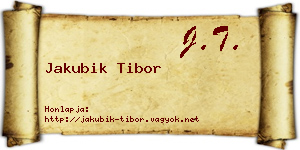 Jakubik Tibor névjegykártya